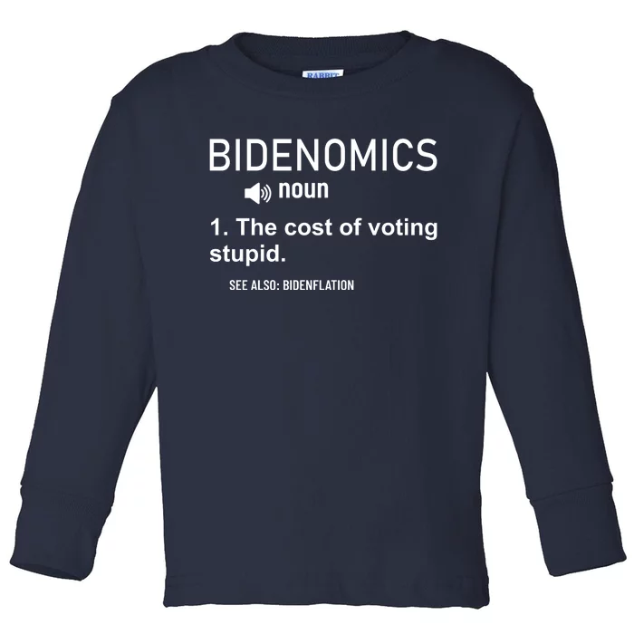 Bidenomics The Cost Of Voting Stupid Toddler Long Sleeve Shirt