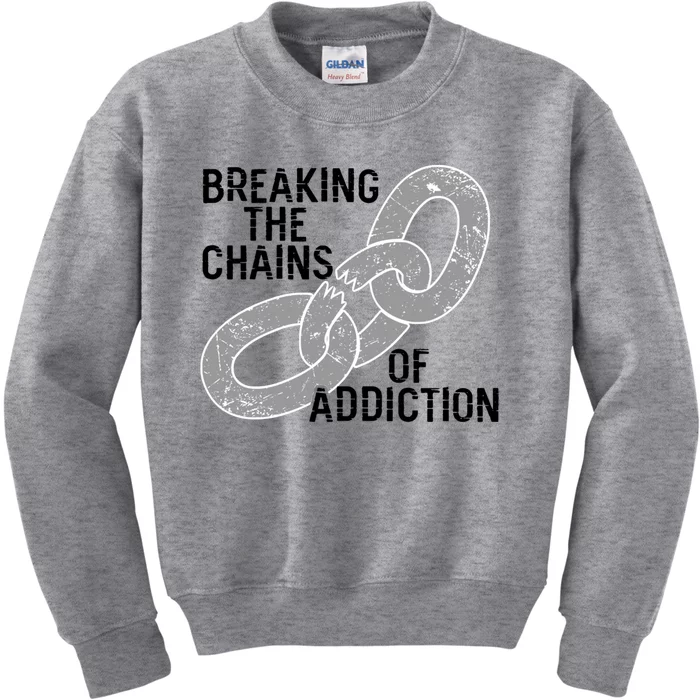 Breaking The Chains Of Addiction Aa Na Clean Sober Recovery Gift Kids Sweatshirt