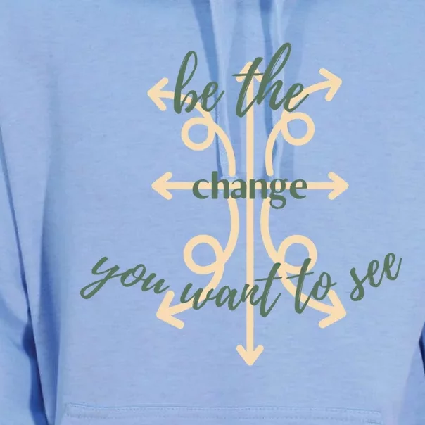 Be The Change You Want To See Gift Unisex Surf Hoodie