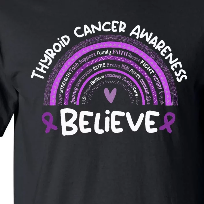 Believe Thyroid Cancer Awareness Month Thyroid Cancer Tall T-Shirt