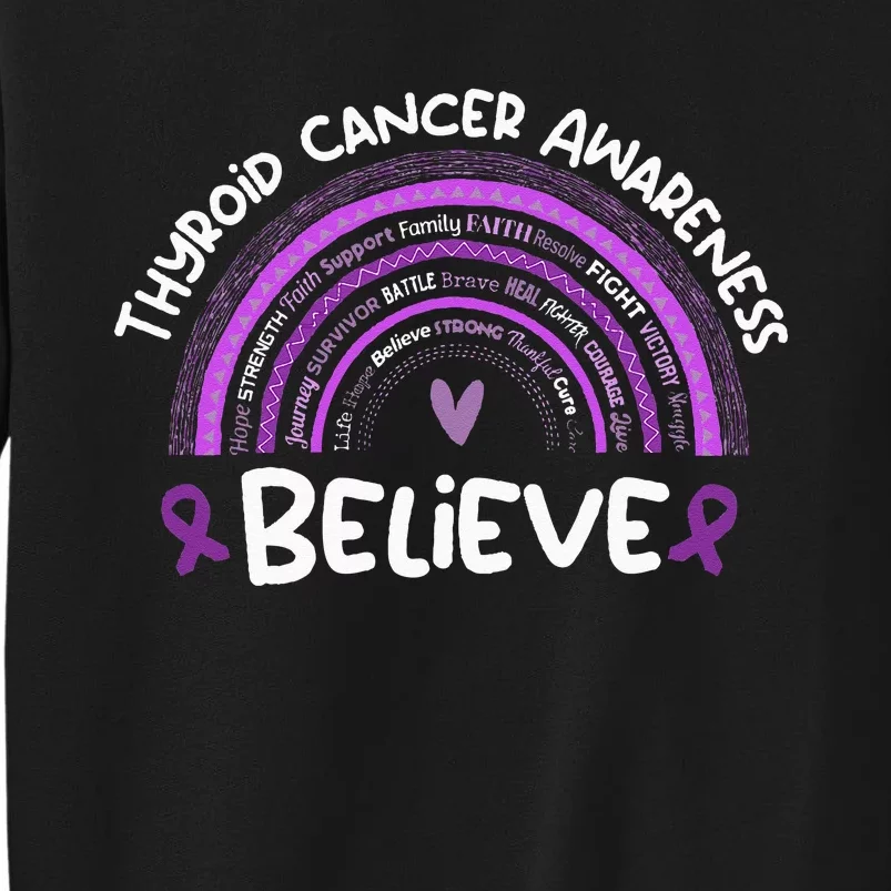 Believe Thyroid Cancer Awareness Month Thyroid Cancer Tall Sweatshirt