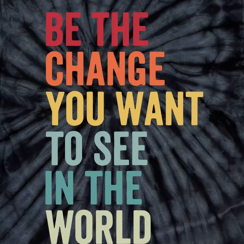 Be The Change You Want To See In The World, Equality VNeck Tie-Dye T-Shirt