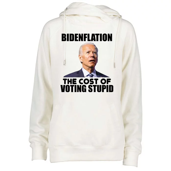 Bidenflation The Cost Of Voting Stupid Funny Womens Funnel Neck Pullover Hood