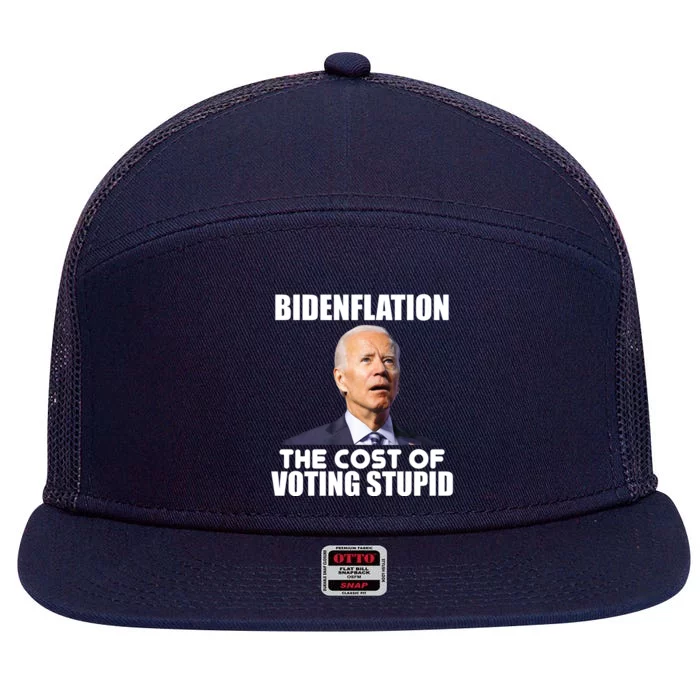 Bidenflation The Cost Of Voting Stupid Funny 7 Panel Mesh Trucker Snapback Hat