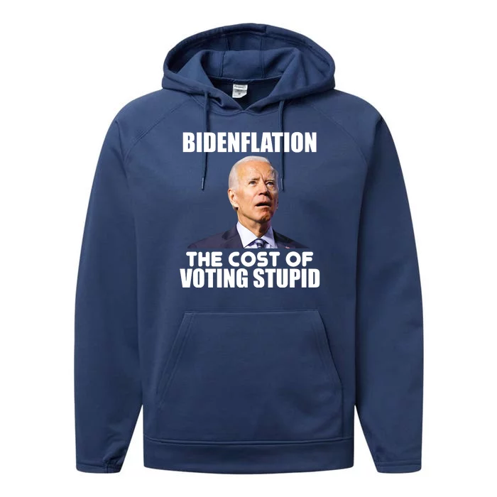 Bidenflation The Cost Of Voting Stupid Funny Performance Fleece Hoodie