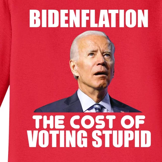 Bidenflation The Cost Of Voting Stupid Funny Baby Long Sleeve Bodysuit