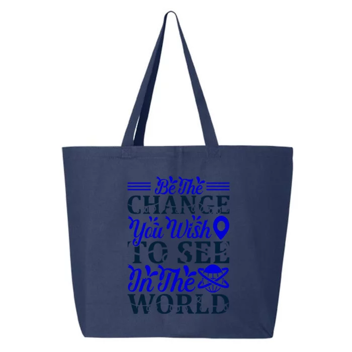 Be The Change You Wish To See In The World 25L Jumbo Tote