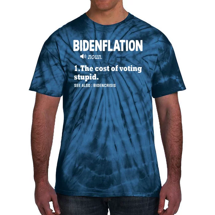 Bidenflation The Cost Of Voting Stupid Tie-Dye T-Shirt