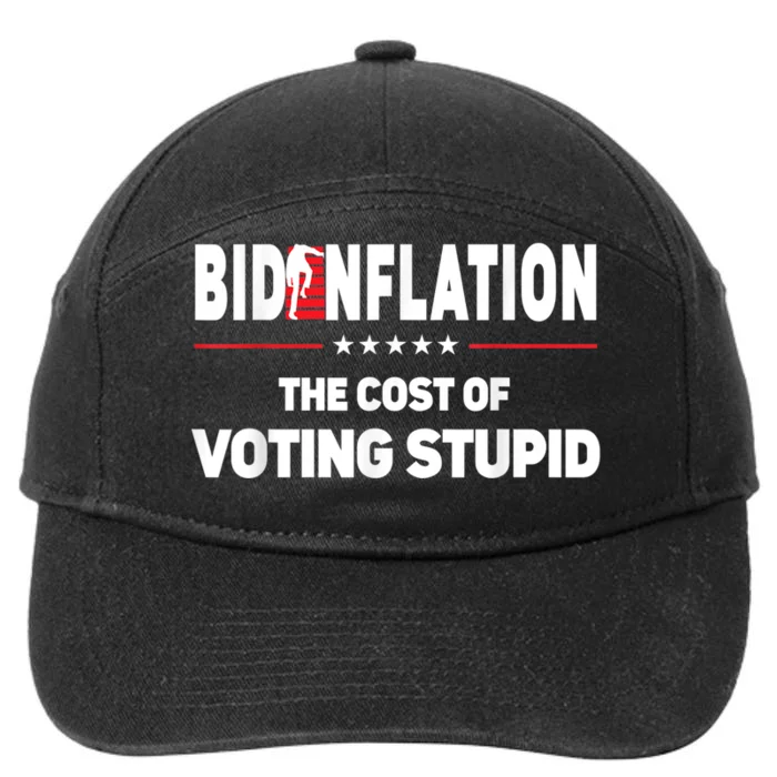 BidenFlation The Cost Of Voting Stupid Biden Flation 7-Panel Snapback Hat