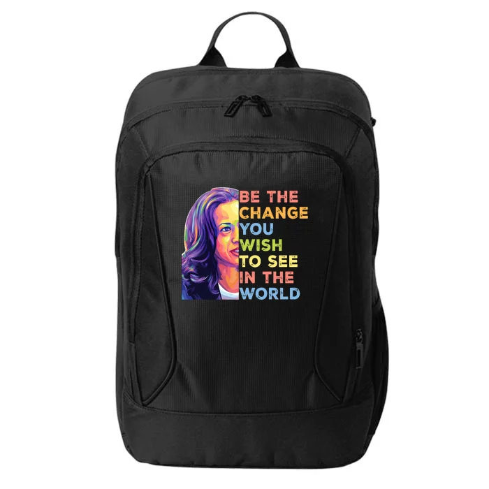 Be The Change You Wish To See Inspirational Quote City Backpack