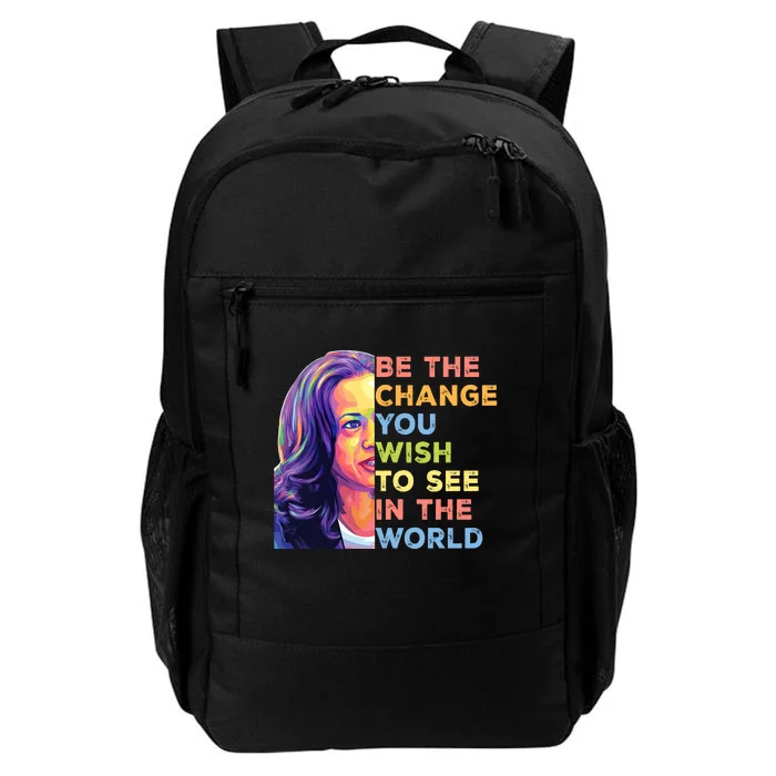 Be The Change You Wish To See Inspirational Quote Daily Commute Backpack