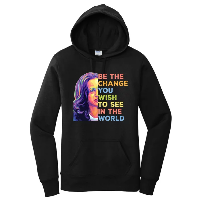 Be The Change You Wish To See Inspirational Quote Women's Pullover Hoodie