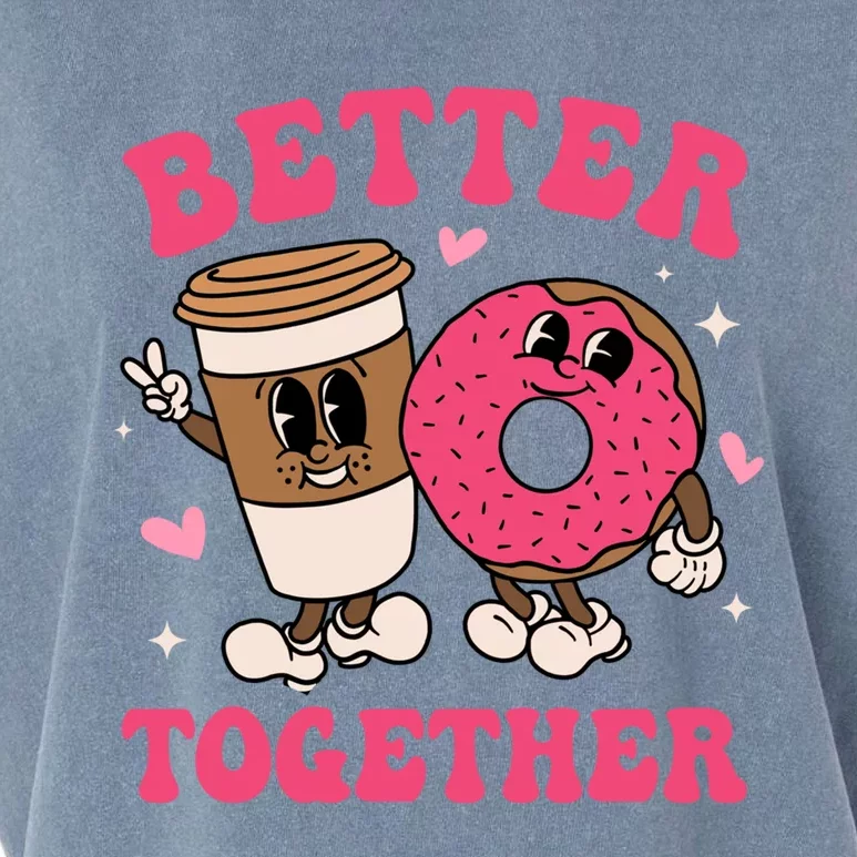 Better Together Coffee Donut Groovy Retro Valentine's Day Gift Garment-Dyed Women's Muscle Tee