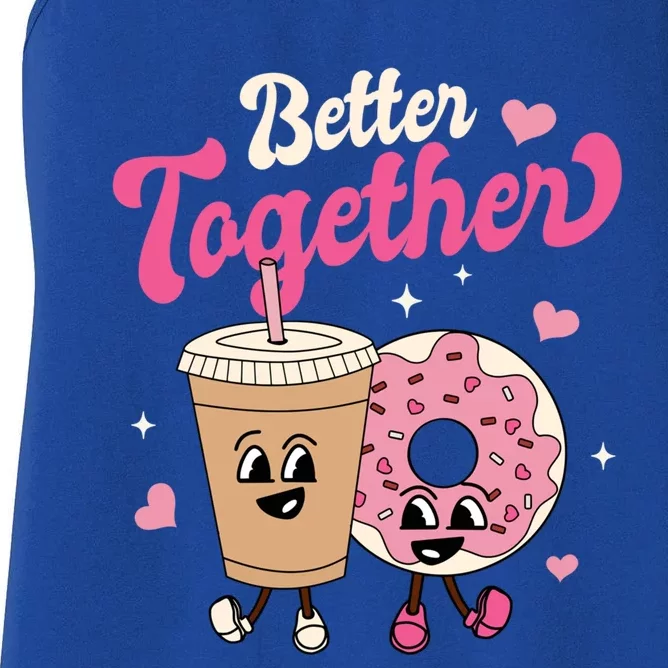 Better Together Coffee Donut Groovy Retro Valentine's Day Gift Women's Racerback Tank