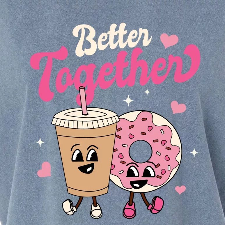 Better Together Coffee Donut Groovy Retro Valentine's Day Gift Garment-Dyed Women's Muscle Tee