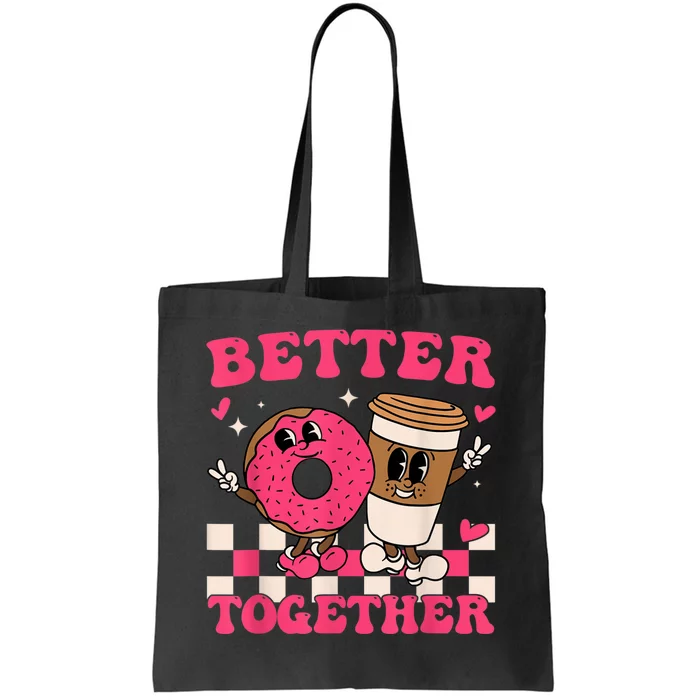 Better Together Coffee Donut Valentine's Day Groovy Retro Tote Bag