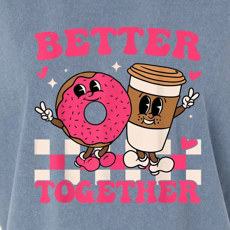 Better Together Coffee Donut Valentine's Day Groovy Retro Garment-Dyed Women's Muscle Tee