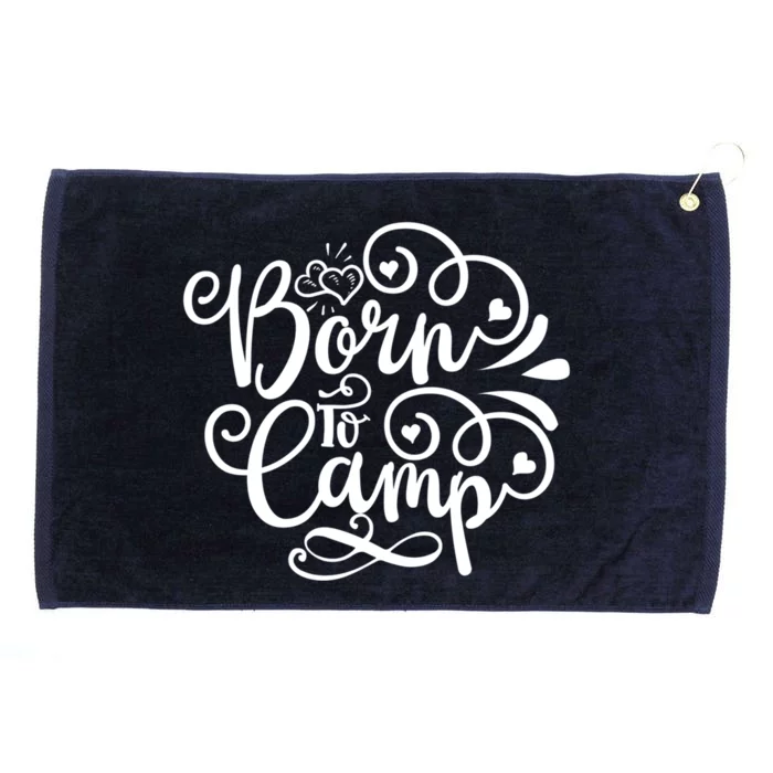 Born To Camp Nice Camping Décor Theme Cool Gift Grommeted Golf Towel