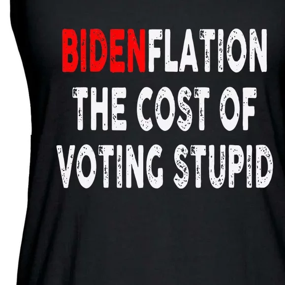 Bidenflation The Cost Of Voting Stupid Ladies Essential Flowy Tank