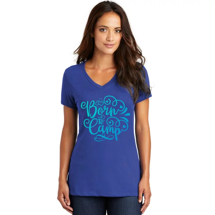 Born To Camp Nice Camping Décor Theme Cool Gift Women's V-Neck T-Shirt