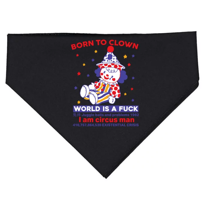 Born To Clown World Is A Fuck I Am Circus Man Clowncore USA-Made Doggie Bandana