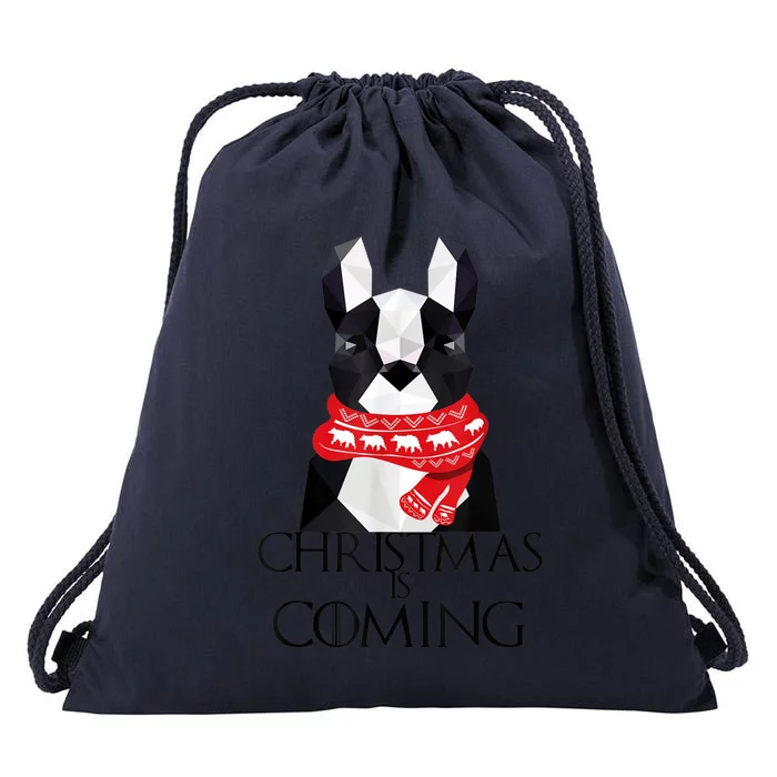 Boston Terrier Christmas Dog Christmas Is Coming Drawstring Bag