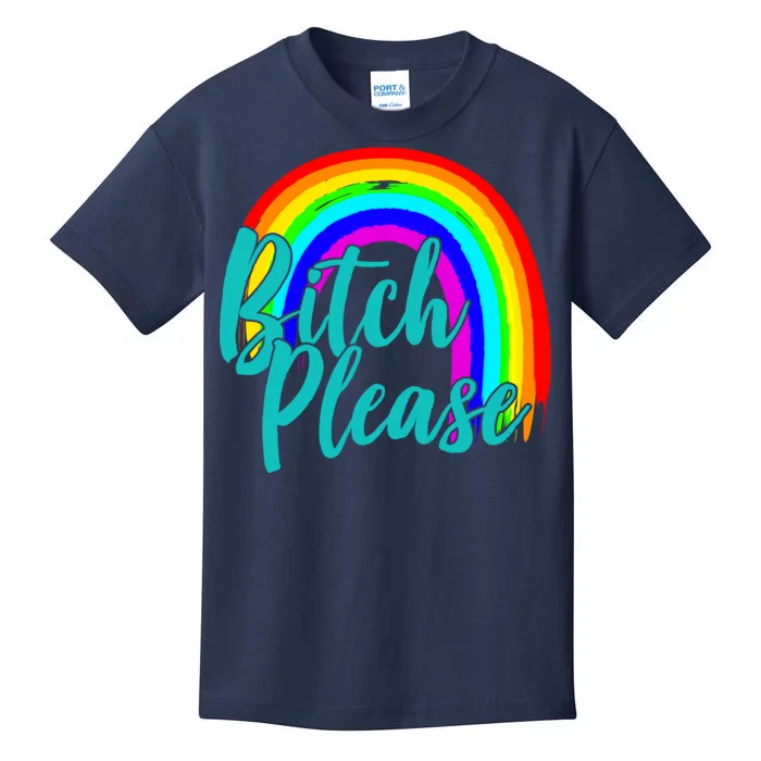 B*tch Please Rainbow Kids T-Shirt