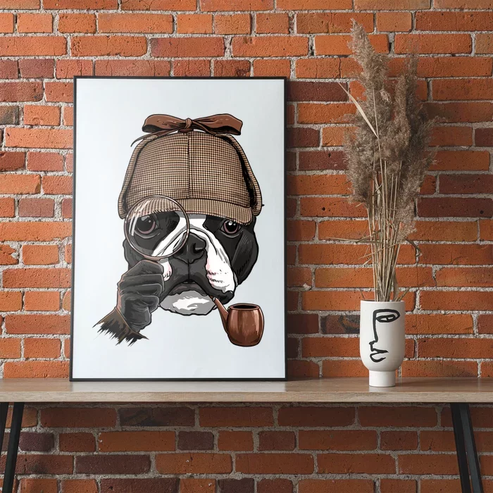 Boston Terrier Detective Boston Terrier Dog Lover Poster