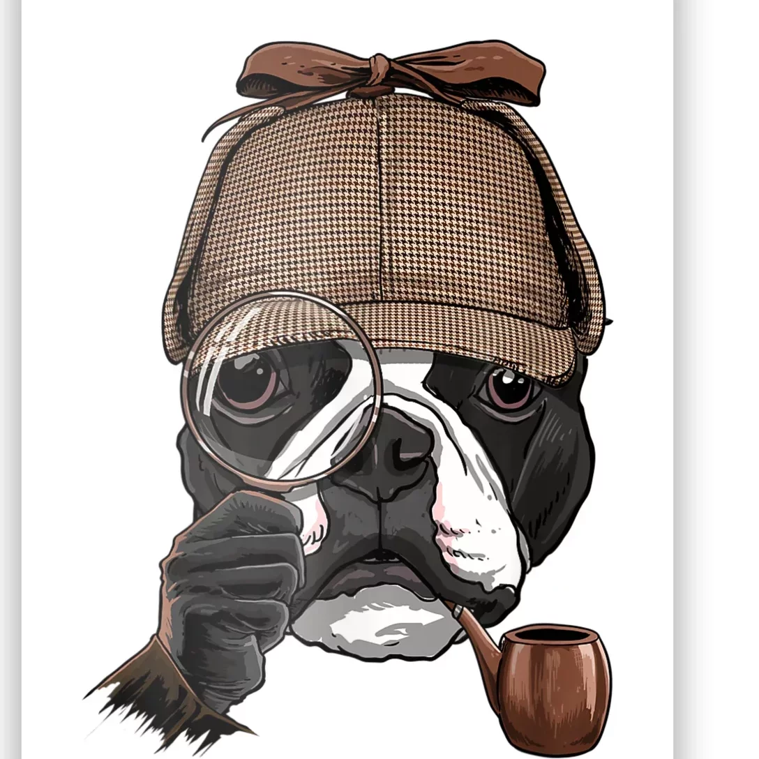 Boston Terrier Detective Boston Terrier Dog Lover Poster