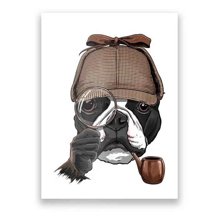 Boston Terrier Detective Boston Terrier Dog Lover Poster