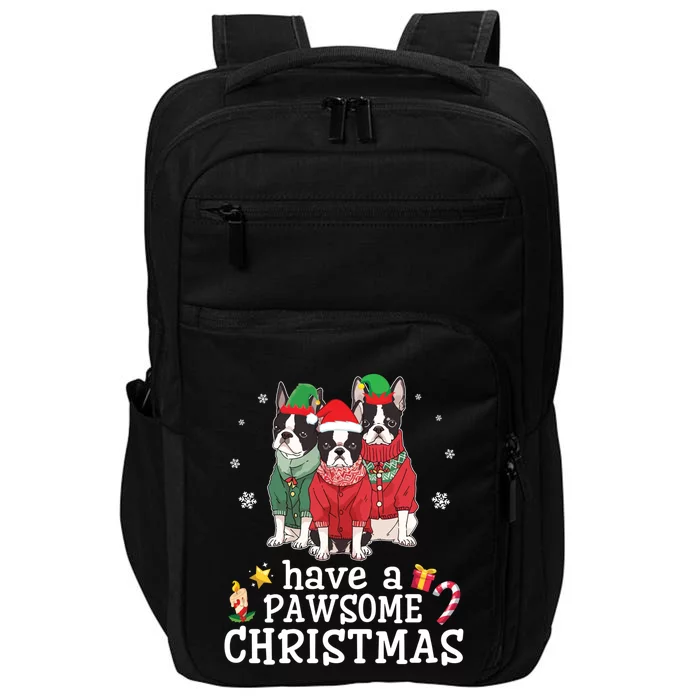 Boston Terrier Dogs Merry Mom Dad Have A Pawsome Christmas Gift Impact Tech Backpack