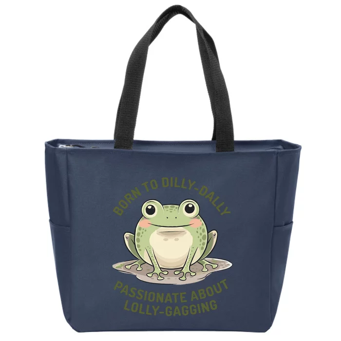 Born To Dilly Dally Funny Green Frog Meme Zip Tote Bag