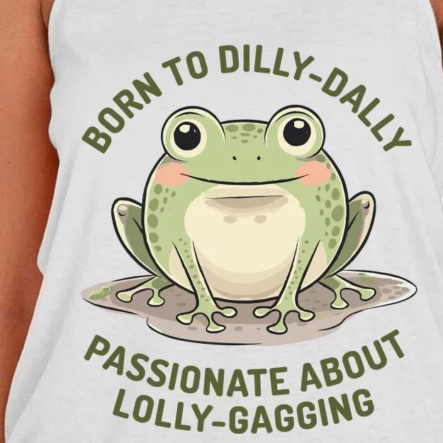 Born To Dilly Dally Funny Green Frog Meme Women's Knotted Racerback Tank