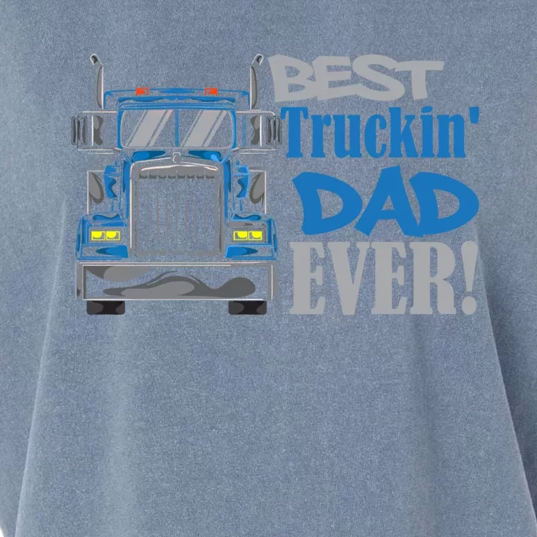 Best Trucking Dad Ever Truck Driver Dad Gift Garment-Dyed Women's Muscle Tee