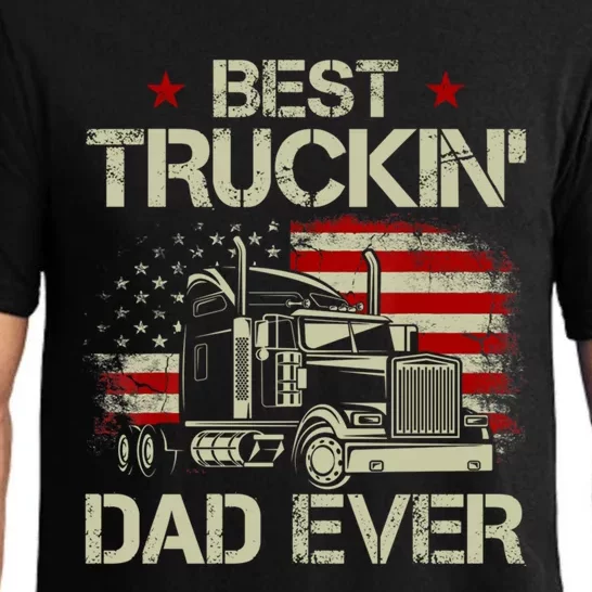 Best Truckin Dad Ever Usa American Flag Trucker 4th Of July Gift Pajama Set