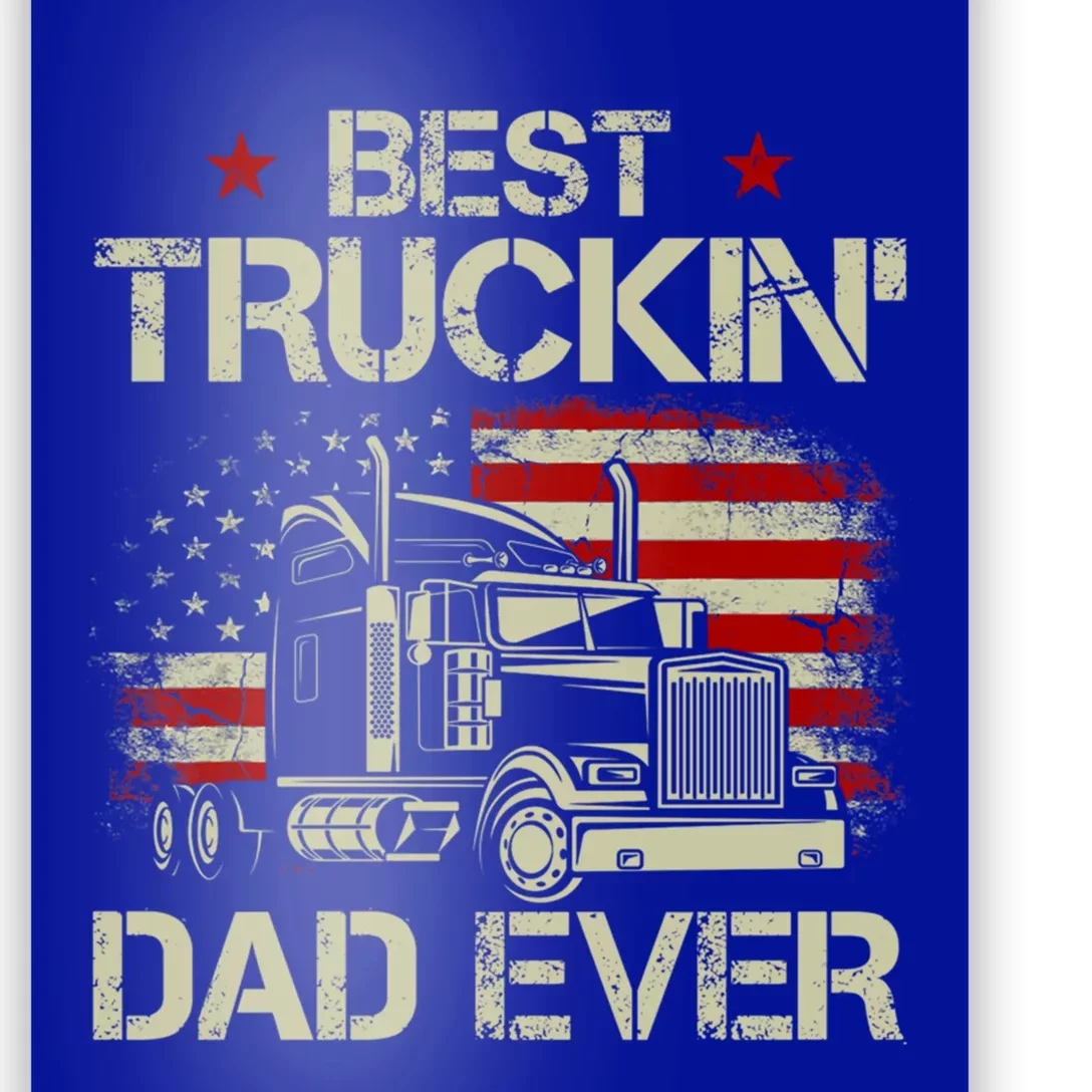 Best Truckin Dad Ever Usa American Flag Trucker 4th Of July Gift Poster