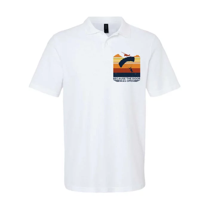 Because The Door Was Open Parachuting Skydiving Softstyle Adult Sport Polo