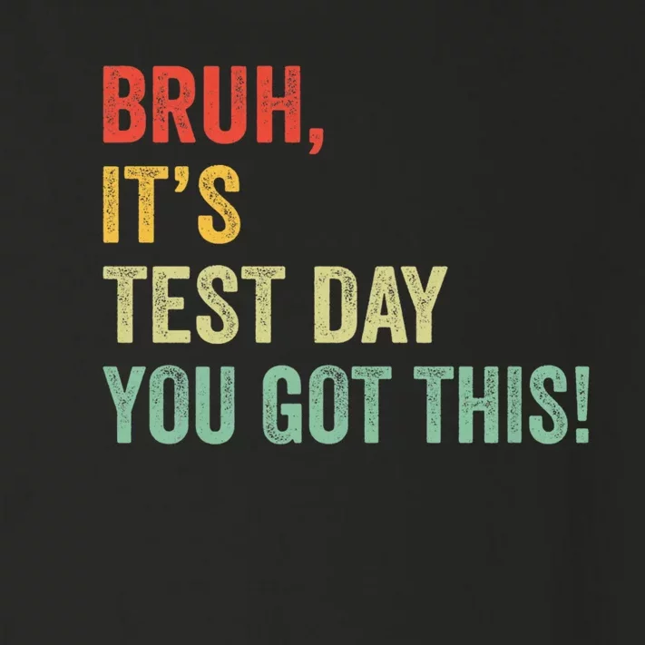 Bruh Test Day Teacher Starr Testing Rock The Test Retro Toddler Long Sleeve Shirt