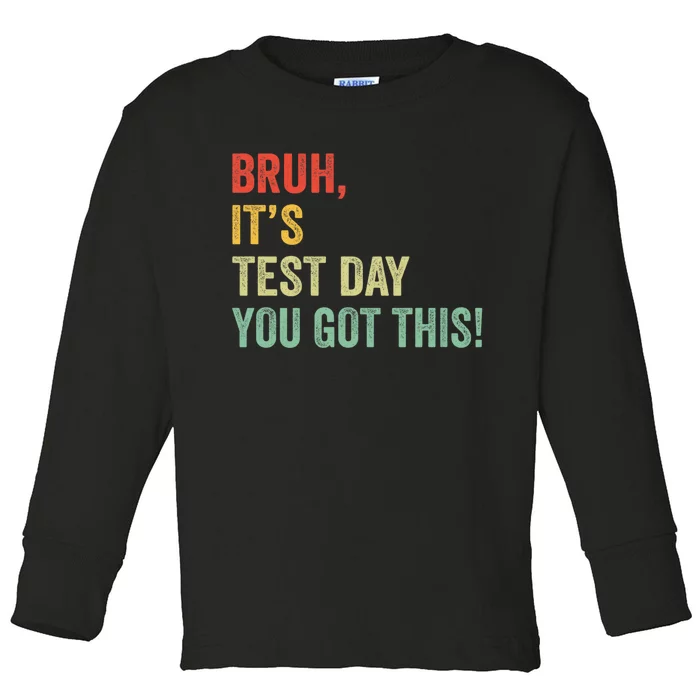 Bruh Test Day Teacher Starr Testing Rock The Test Retro Toddler Long Sleeve Shirt