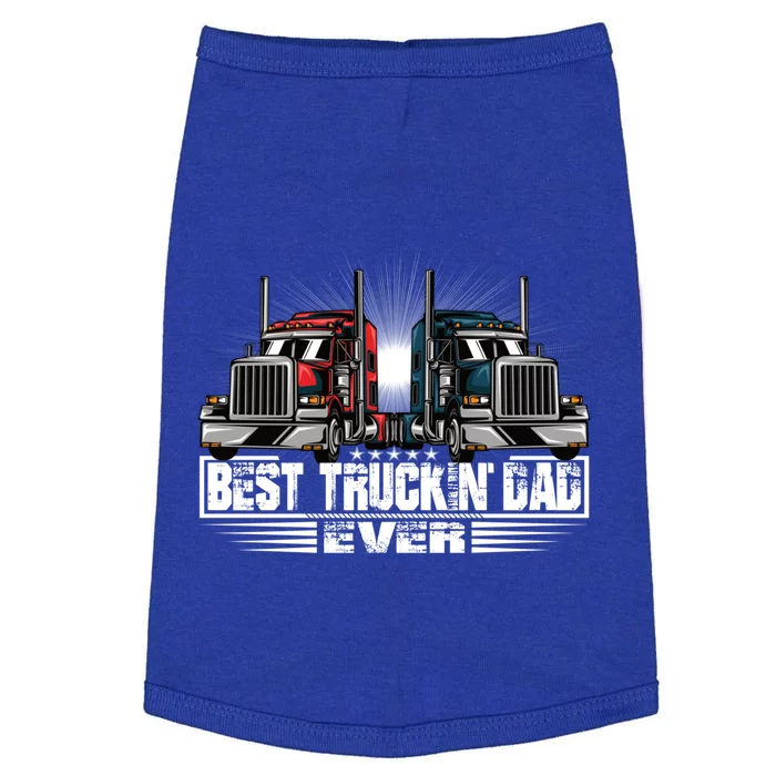 Best Truckin Dad Ever Truck Driver Gift Doggie Tank