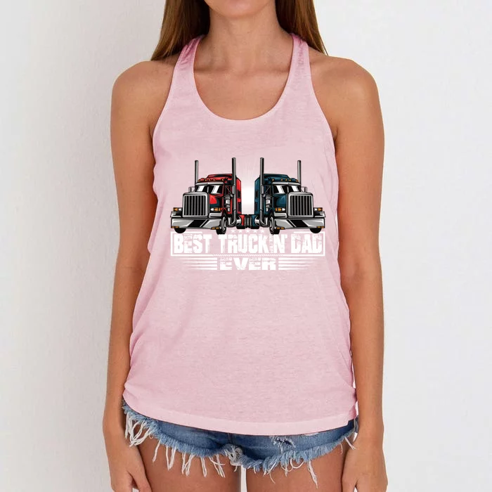 Best Truckin Dad Ever Truck Driver Gift Women's Knotted Racerback Tank