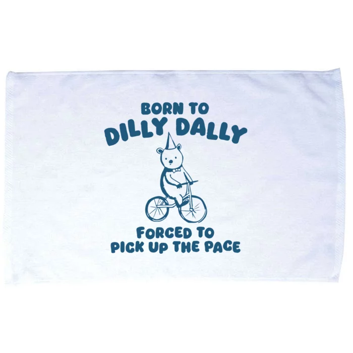 Born To Dilly Dally Microfiber Hand Towel