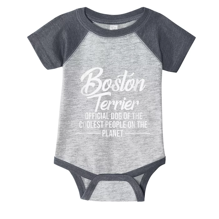 Boston Terrier Dog Of Coolest People Terrier Lover Infant Baby Jersey Bodysuit