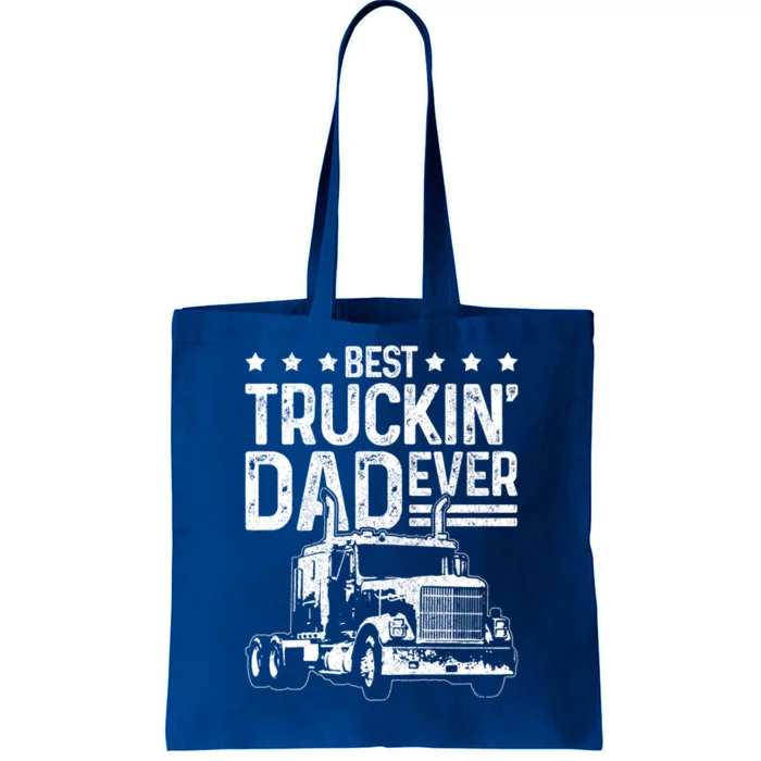 Best Truckin' Dad Ever Truck Driver Father's Day Gift Cool Gift Tote Bag