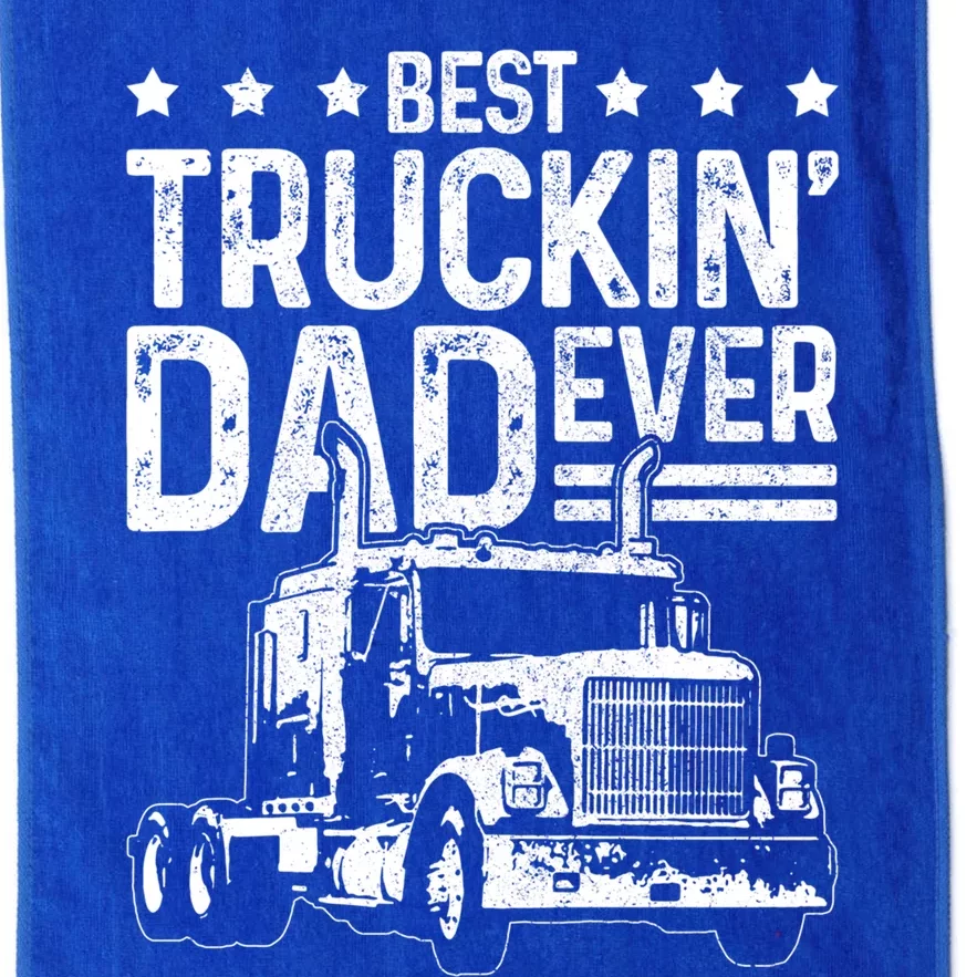 Best Truckin' Dad Ever Truck Driver Father's Day Gift Cool Gift Platinum Collection Golf Towel