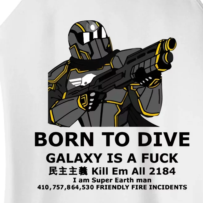 Born To Dive Galaxy Is A Fuck Kill Em All 2184 I Am Super Earth Man 410757864 Women’s Perfect Tri Rocker Tank