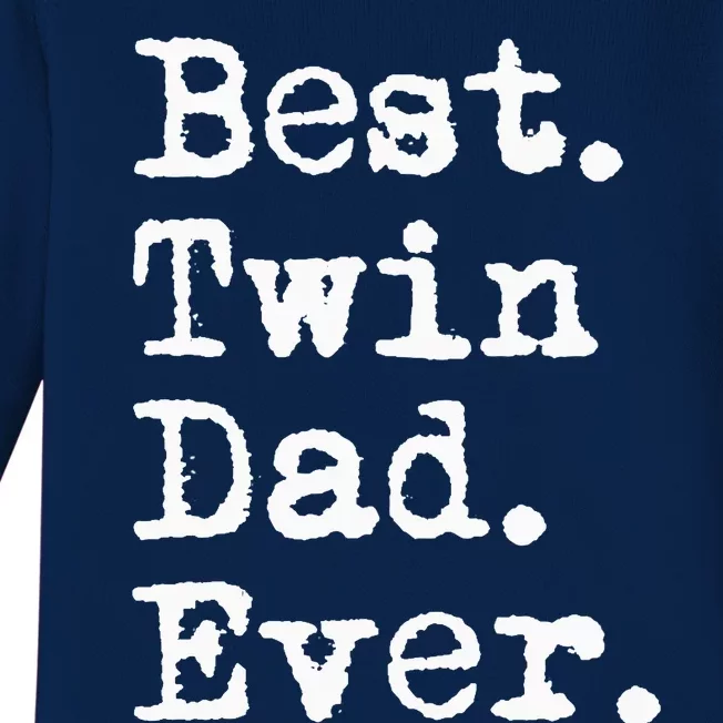 Best Twin Dad Ever Funny Fathers Day Saying for Dad of Twins Baby Long Sleeve Bodysuit