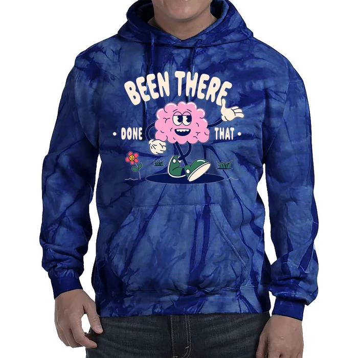 Been There Done That Retro Cartoon Brain Tie Dye Hoodie