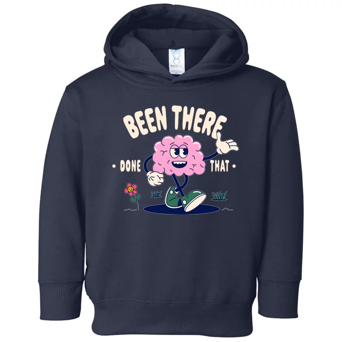 Been There Done That Retro Cartoon Brain Toddler Hoodie