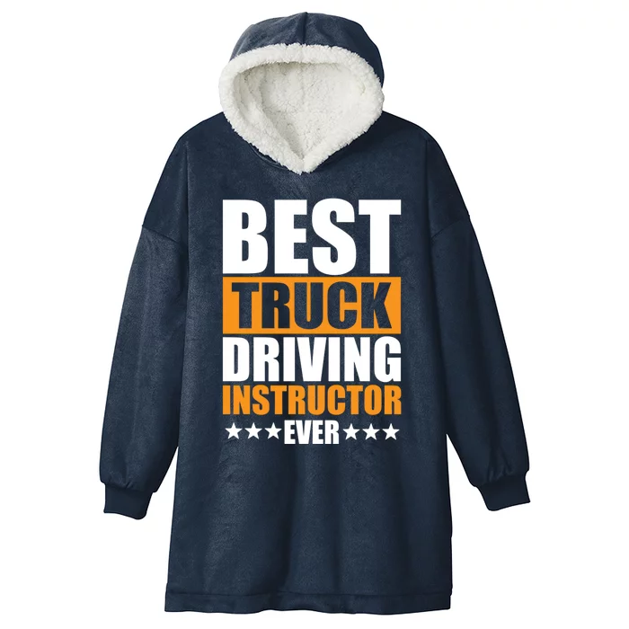 Best Truck Driving Instructor Ever Quote Driver Education Gift Hooded Wearable Blanket